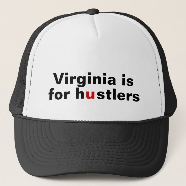 Virginia is for Hustlers Trucker Hat (Front)