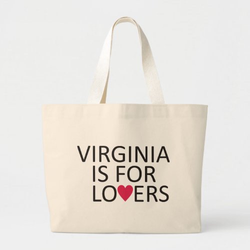 Virginia is for lovers large tote bag