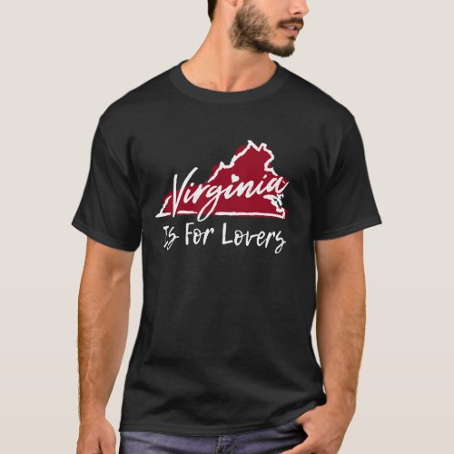 Virginia Is For The Lovers T_Shirt