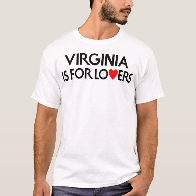 Virginia Is For The Lovers T-Shirt (Front)