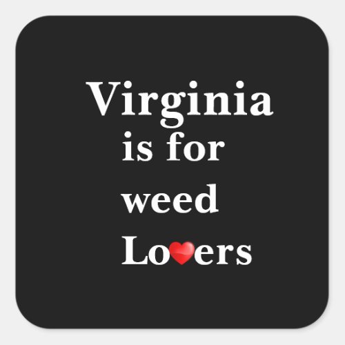 Virginia Is for Weed Lovers Personalized Sticker