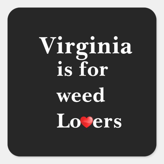 Virginia Is for Weed Lovers Personalized Sticker (Front)