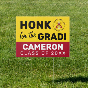Virginia Military Institute Honk for the Grad Sign