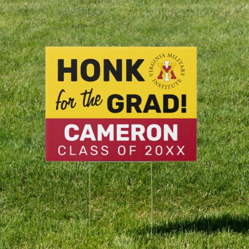 Virginia Military Institute  Honk for the Grad Sign