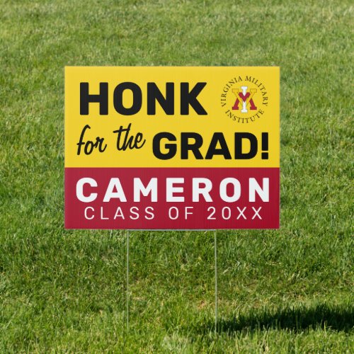 Virginia Military Institute  Honk for the Grad Sign