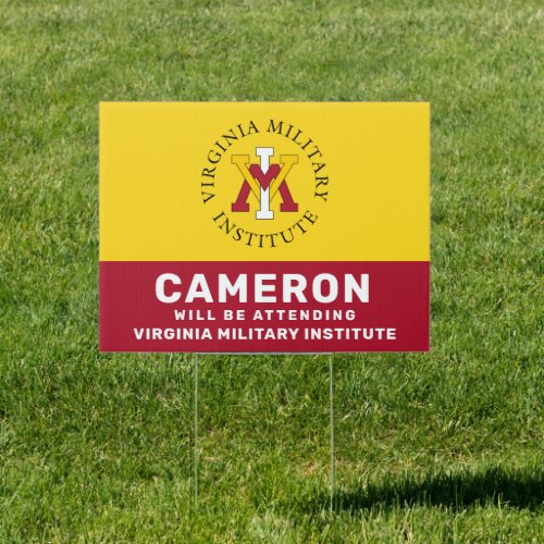 Virginia Military Institute  Will Be Attending Si Sign