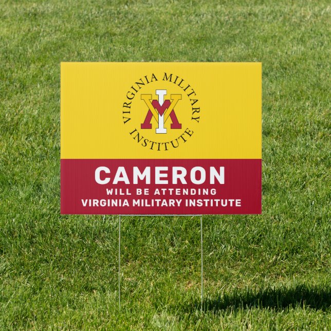 Virginia Military Institute | Will Be Attending Si Sign (Insitu)