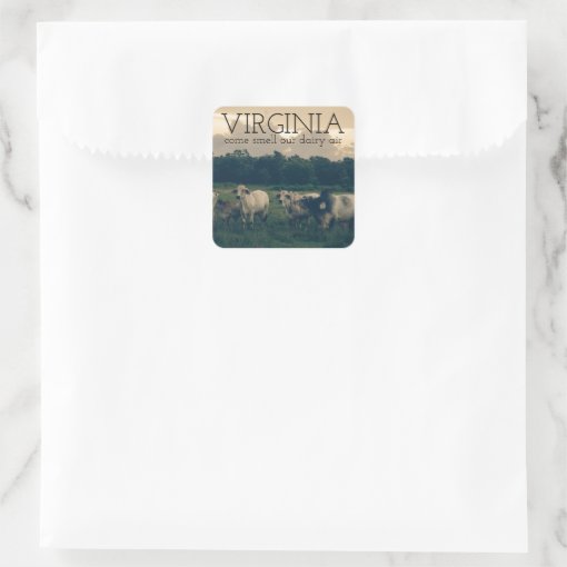 Virginia Monogram Come Smell Our Dairy Air Quote Square Sticker Zazzle