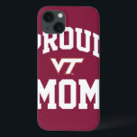 Virginia Tech Proud Mom iPhone 13 Case<br><div class="desc">Do you want to give the perfect Mother's Day gift to your Virginia Tech Mom? Check out these official Hokie designs where you can personalize your own Virginia Tech merchandise on Zazzle.com! These products are perfect for all VT students, alumni, staff, family, and fans. We have the perfect gear and...</div>