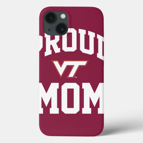 Virginia Tech Proud Mom iPhone 13 Case