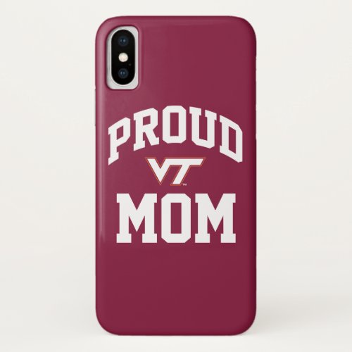 Virginia Tech Proud Mom iPhone X Case