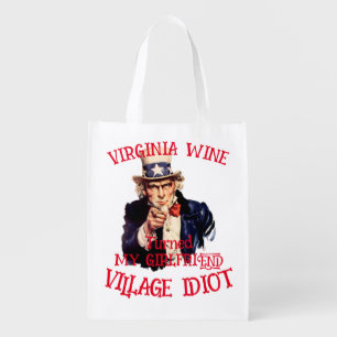 VIRGINIA Wine turned my girlfriend Village Grocery Bag