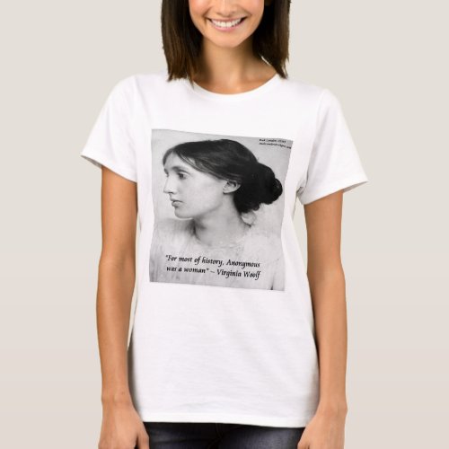 Virginia Woolf Anonymous Was A Woman Quote T_Shirt