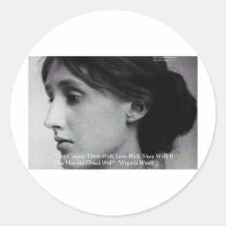 Virginia Woolf Dine/Love Well Love Quote Gifts Classic Round Sticker
