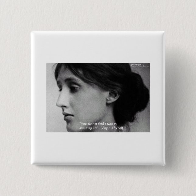 Virginia Woolf "Find Peace" Wisdom Quote Gifts Pinback Button (Front)