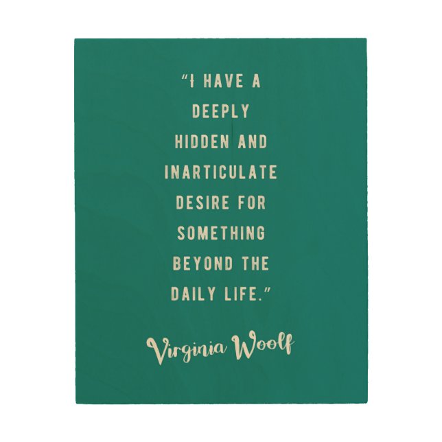 Virginia Woolf quote Wood Wall Art (Front)