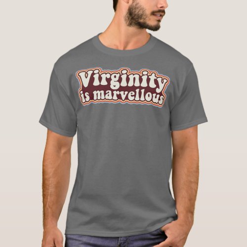 Virginity is lous Virgin Retro Design Virginity T_Shirt