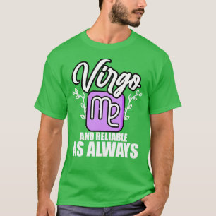Virgo And Reliable As Always T-Shirt