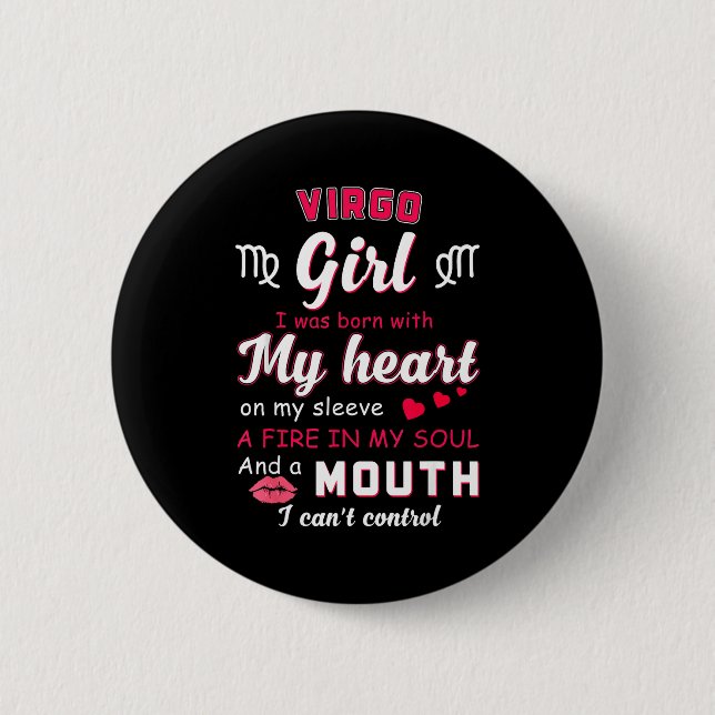 Virgo Girl Funny Quote With Zodiac Sign Birthday I Button (Front)