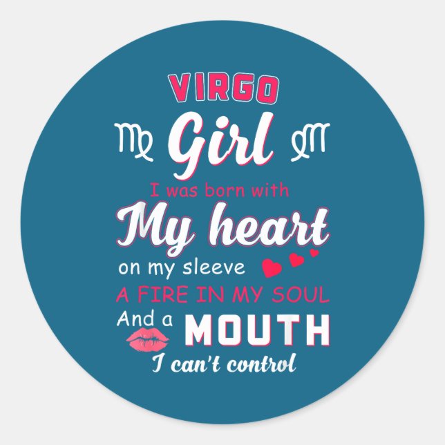 Virgo Girl Funny Quote With Zodiac Sign Birthday I Classic Round Sticker (Front)