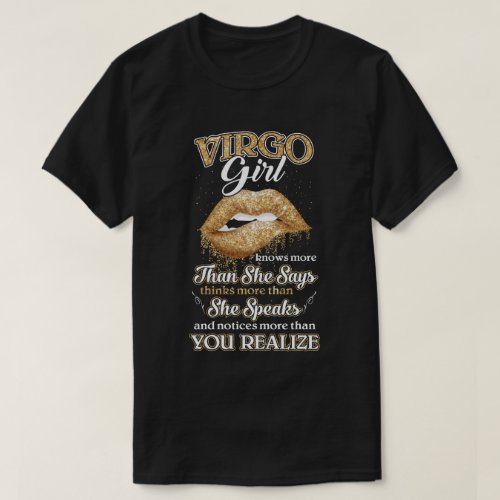 Virgo Girl Knows More Than She Says August Septemb T_Shirt