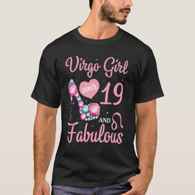 Virgo Girl Over 19 Years Old And Fabulous Happy My T-Shirt (Front)