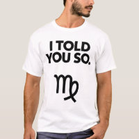 Virgo: I Told You So Funny Quote