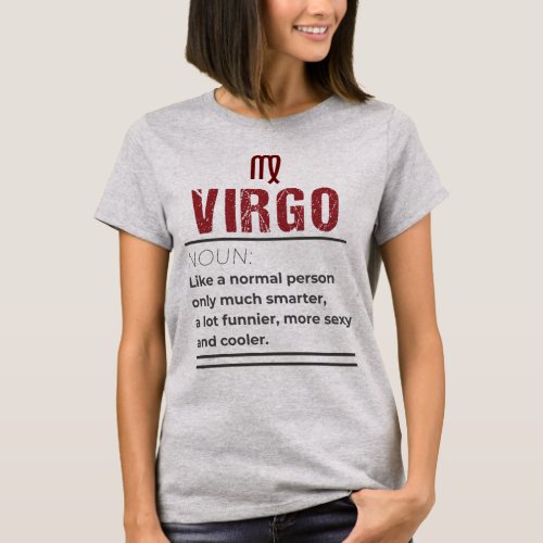 Virgo Noun _ Like a normal person only T_Shirt