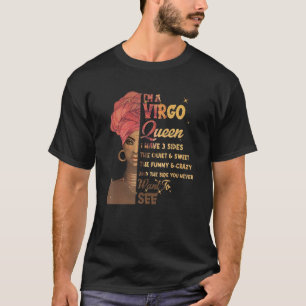 Virgo Queens Have 3 Sides Are Born In Aug 24 Sep 2 T-Shirt
