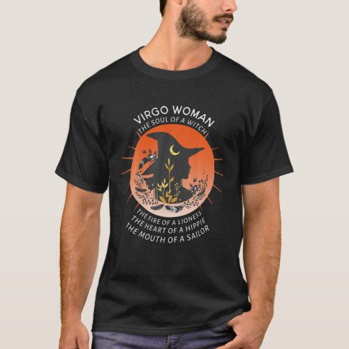 Virgo Woman Zodiac _ Soul Of A Witch Mouth Of A Sa T_Shirt