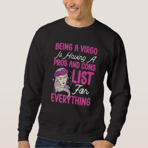 Virgo Zodiac Having A Pros And Cons List For Every Sweatshirt
