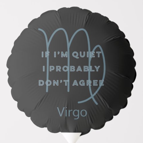 Virgo Zodiac Sign Fun Quote Blue Text Birthday Balloon