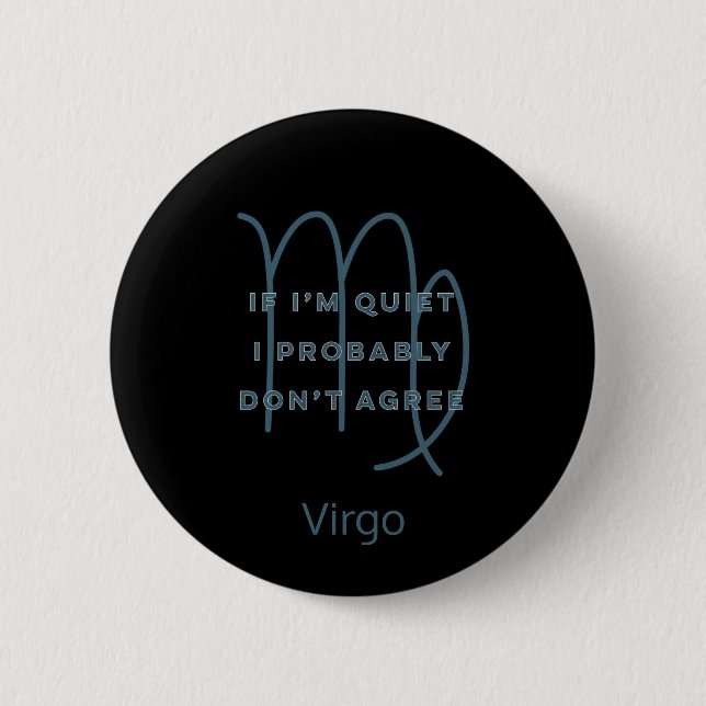 Virgo Zodiac Sign Fun Quote Blue Text Birthday Button (Front)