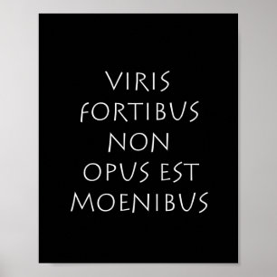 Viris fortibus non opus est moenibus poster
