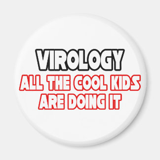 Virology...Cool Kids Magnet