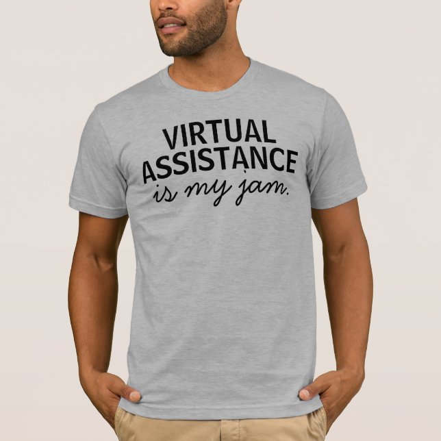 Virtual Assistance Is My Jam T-Shirt (Front)