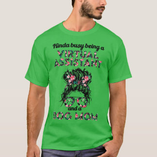 Virtual assistant job title and dog mom T-Shirt