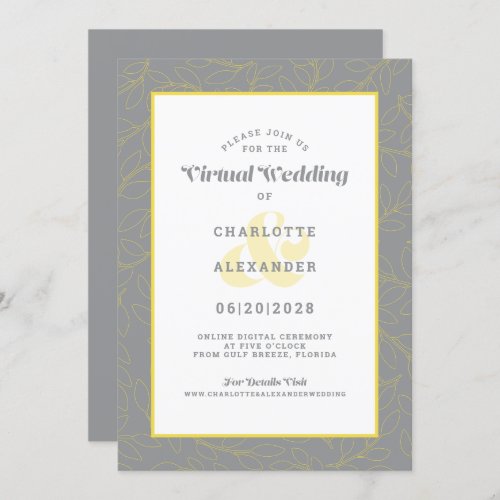 Virtual Online Yellow Gray Modern Pattern Wedding Invitation