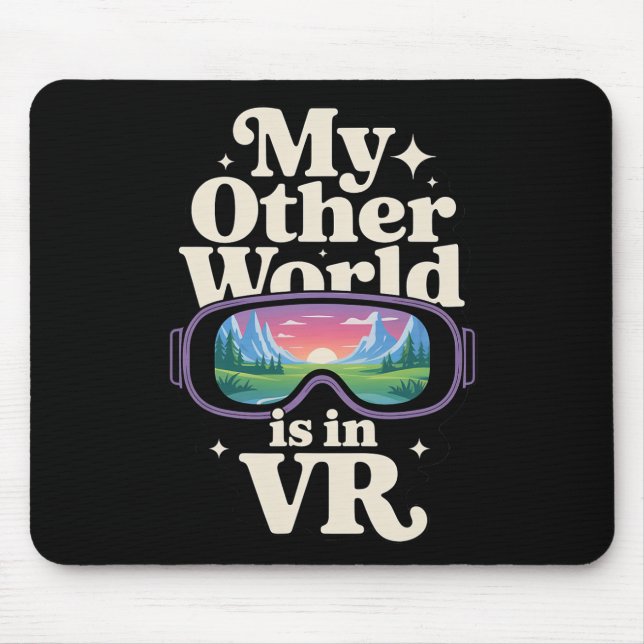 Virtual Reality Headset For Immersive Gamer Worlds Mouse Pad (Front)