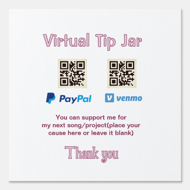 Virtual tip jar q r code money donation PayPal ven Sign (Front)