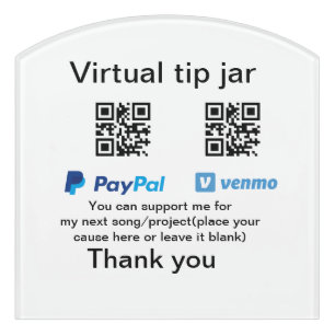 Virtual tip jar QR code money donation PayPal Venm Door Sign