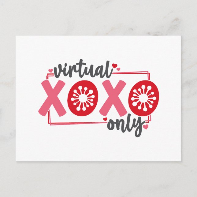 Virtual XOXO only | Funny Quarantine Valentine Holiday Postcard (Front)