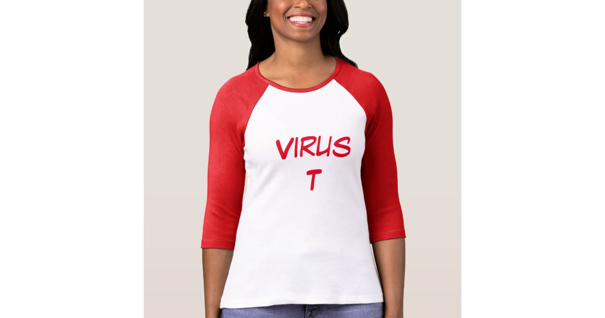 Min Procent Belyse Virus T T-Shirt | Zazzle
