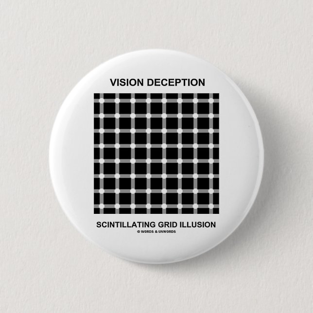 Vision Deception Scintillating Grid Illusion Pinback Button (Front)