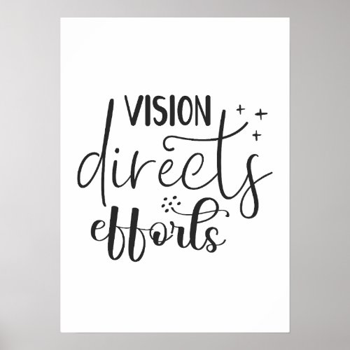 Vision Directs Efforts _ Success Hustle Motivation Poster