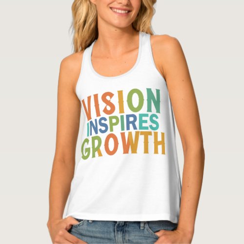 Vision inspire growth fashion  tank top