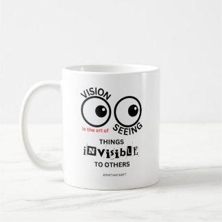 Vision - Jonathan Swift Quote - Coffee Mug