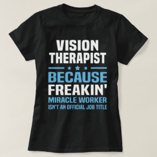 Vision Therapist T-Shirt