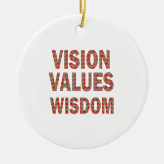 VISION Values Wisdom : Elegant Text LOWPRICE GIFTS Ceramic Ornament