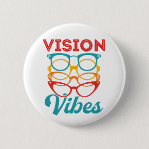 Vision Vibes Optometrist Optometry Staff Optician Button